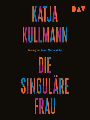 cover image of Die Singuläre Frau
